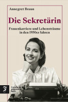 Annegret Braun: Die Sekretärin